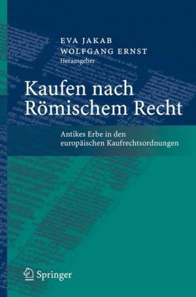 Eva Jakab, Wolfgang Ernst Kaufen nach Römischem Recht