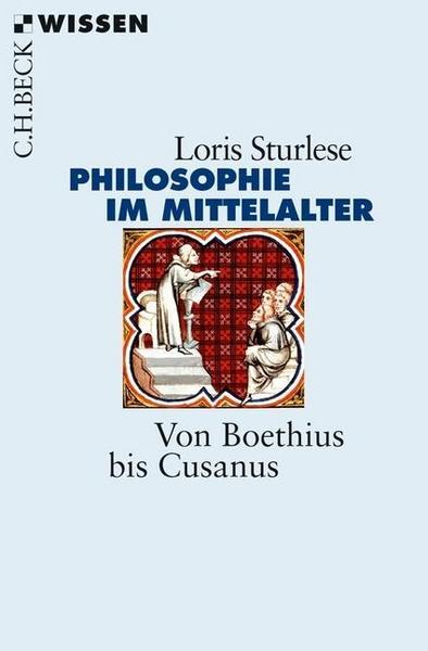 Loris Sturlese Die Philosophie im Mittelalter