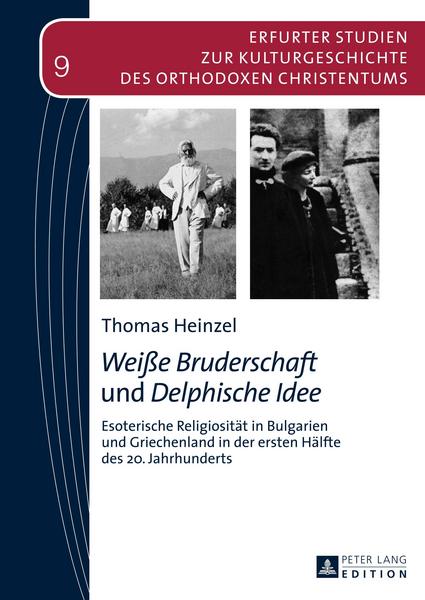 Thomas Heinzel «Weiße Bruderschaft» und «Delphische Idee»
