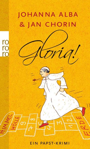 Johanna Alba, Jan Chorin Gloria! / Papst-Krimi Bd. 2