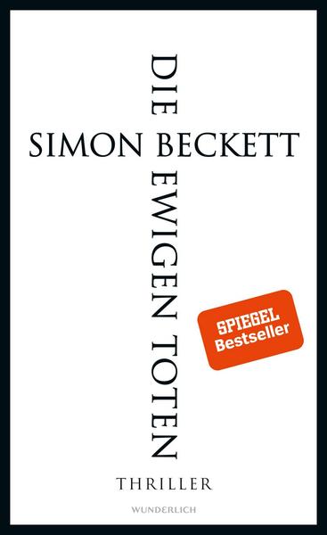 Simon Beckett Die ewigen Toten