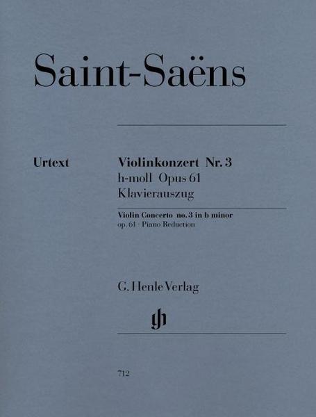 Camille Saint-Saens Violinkonzert Nr. 3 h-moll Opus 61