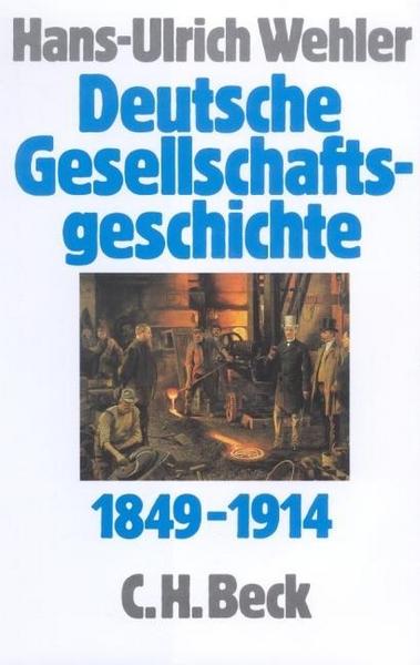 Hans Ulrich Wehler Deutsche Gesellschaftsgeschichte.