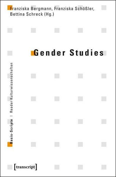 Franziska Bergmann, Franziska Schössler, Bettina Schrec Gender Studies