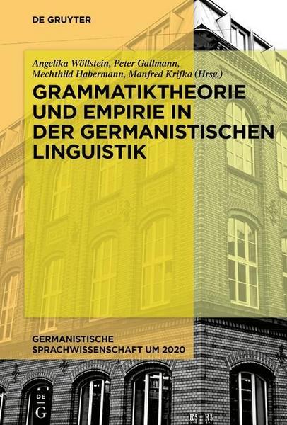 De Gruyter Grammatiktheorie und Empirie in der germanistischen Linguistik