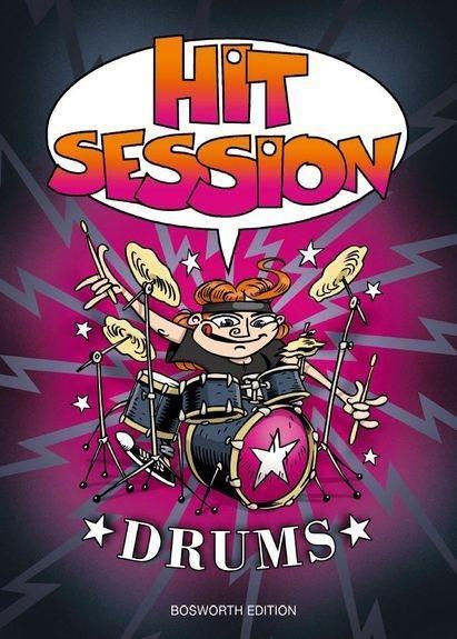 Bosworth Edition - Hal Leonard Europe GmbH Hit Session Drums