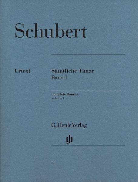 Franz Schubert Sämtliche Tänze Band I