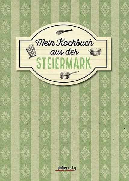 Christiane Buchner Mein Kochbuch aus der Steiermark