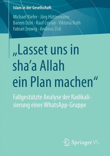 Michael Kiefer, Jörg Hüttermann, Bacem Dziri, Rauf „Lasset uns in shaʼa Allah ein Plan machen“