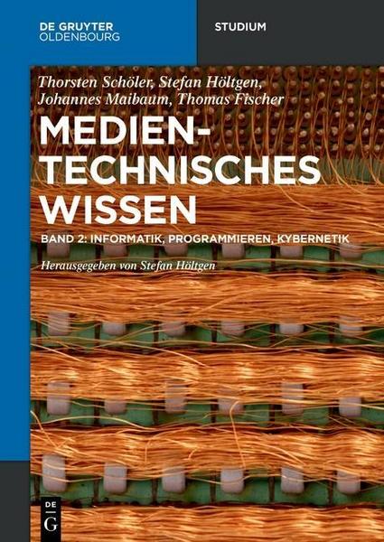 De Gruyter Mouton Medientechnisches Wissen / Informatik, Programmieren, Kybernetik