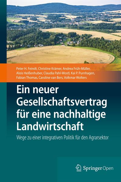 Peter H. Feindt, Christine Krämer, Andrea Früh-M&u Ein neuer Gesellschaftsvertrag für eine nachhaltige Landwirtschaft