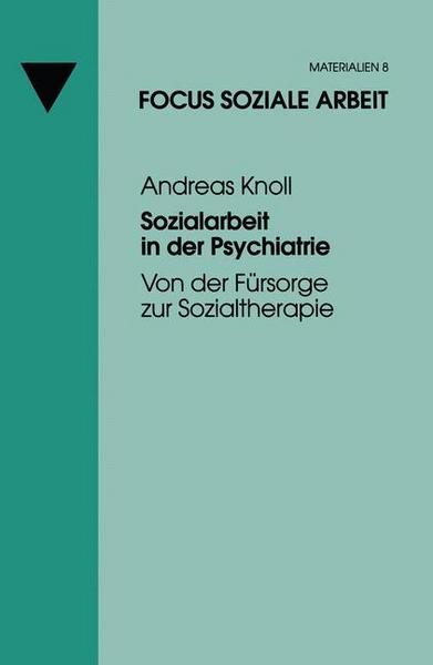 Andreas Knoll Sozialarbeit in der Psychiatrie