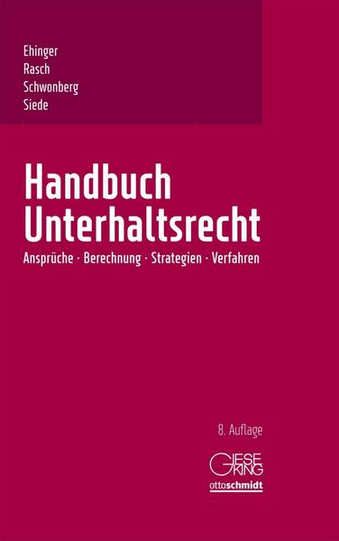 Uta Ehinger, Ingeborg Rasch, Alexander Schwonberg, Walter Si Handbuch Unterhaltsrecht