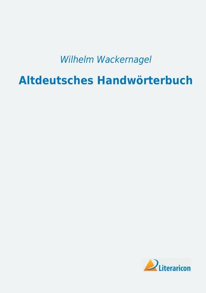 Literaricon Altdeutsches Handwörterbuch