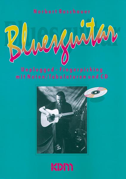 Norbert Roschauer Bluesguitar, m. CD-Audio. Bd.1