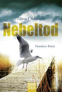 Nina Ohlandt Nebeltod / Kommissar John Benthien Bd.3