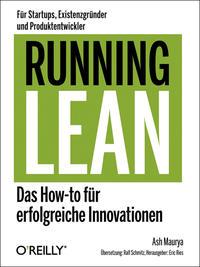 Ash Maurya Running Lean - Das How-to für erfolgreiche Innovationen