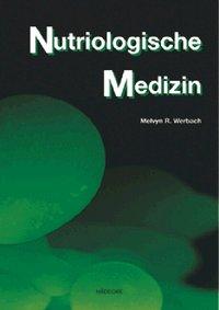 Melvyn R. Werbach Nutriologische Medizin