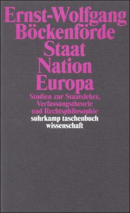 Ernst-Wolfgang Böckenförde Staat, Nation, Europa