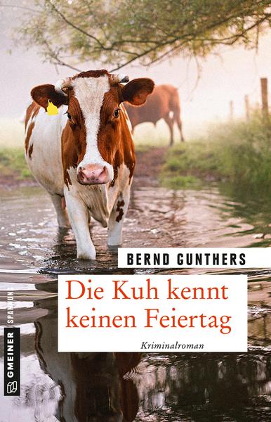 Bernd Gunthers Die Kuh kennt keinen Feiertag