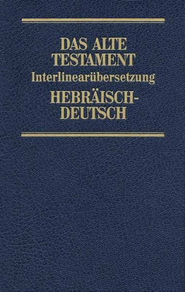 Rita Maria Steurer Interlinearübersetzung Altes Testament, hebr.-dt., Band 2