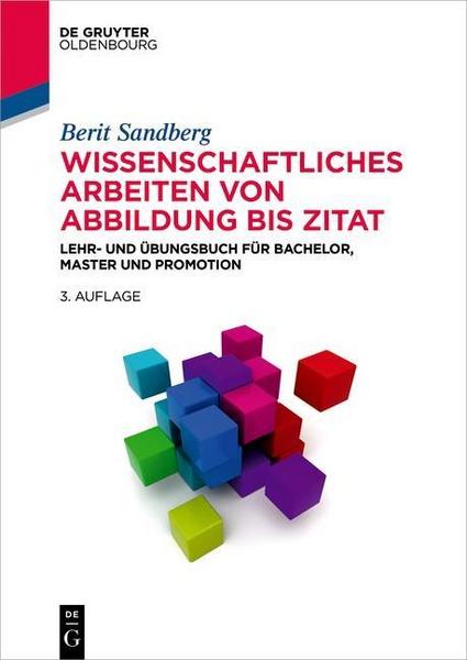 Berit Sandberg Wissenschaftliches Arbeiten von Abbildung bis Zitat