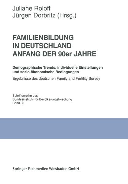 Juliane Roloff, Jürgen Dorbritz Familienbildung in Deutschland Anfang der 90er Jahre