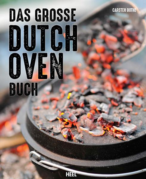 Carsten Bothe Das große Dutch Oven Buch