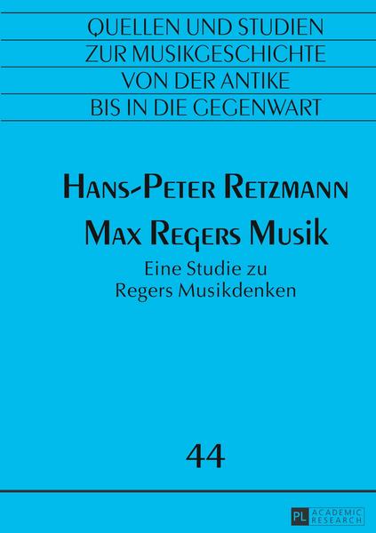 Hans-Peter Retzmann Max Regers Musik
