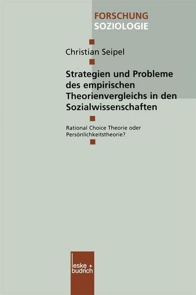 Christian Seipel Strategien und Probleme des empirischen Theorienvergleichs in den Sozialwissenschaften