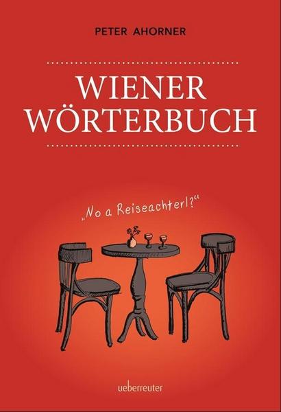 Peter Ahorner Wiener Wörterbuch