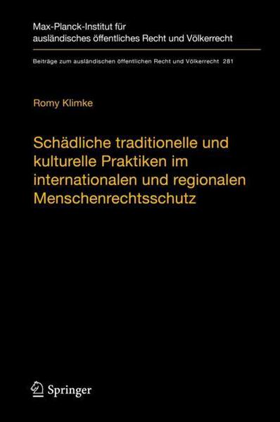 Romy Klimke Schädliche traditionelle und kulturelle Praktiken im internationalen und regionalen Menschenrechtsschutz