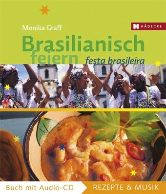 Monika Graff, Michael Kosmínski Brasilianisch feiern