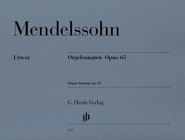 Felix Mendelssohn Bartholdy Orgelsonaten op. 65