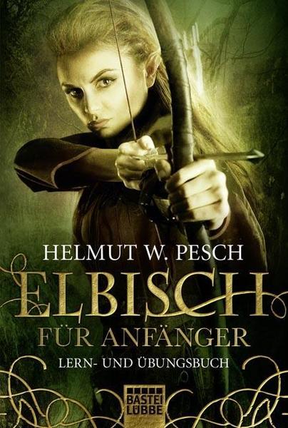 Helmut W. Pesch Elbisch für Anfänger