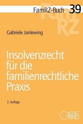 Gabriele Janlewing Insolvenzrecht für die familienrechtliche Praxis