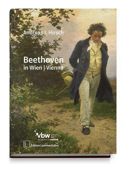 Andreas J. Hirsch Beethoven in Wien I Vienna