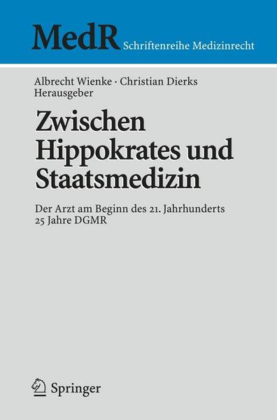 Springer Berlin Zwischen Hippokrates und Staatsmedizin