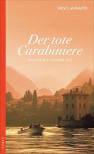 Kampa Verlag Der tote Carabiniere / Marco Pellegrini Bd.2