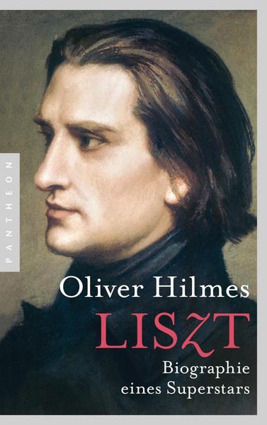 Oliver Hilmes Liszt