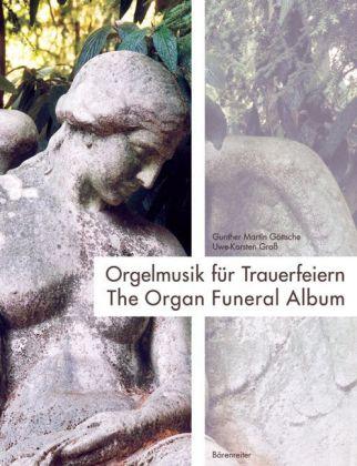Gunther M. Göttsche, Uwe-Karsten Gross Orgelmusik für Trauerfeiern