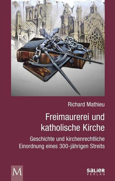 Richard Mathieu Freimaurerei und katholische Kirche