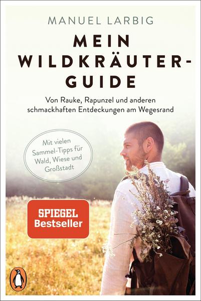 Manuel Larbig Mein Wildkräuter-Guide