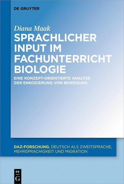 Diana Maak Sprachliche Merkmale des fachlichen Inputs im Fachunterricht Biologie