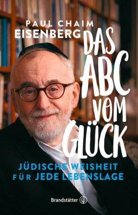 Paul Chaim Eisenberg Das ABC vom Glück