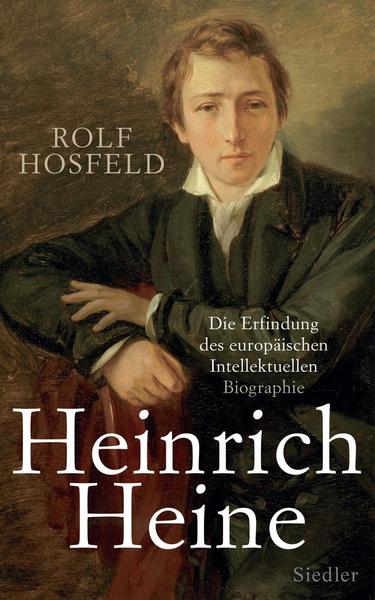 Rolf Hosfeld Heinrich Heine