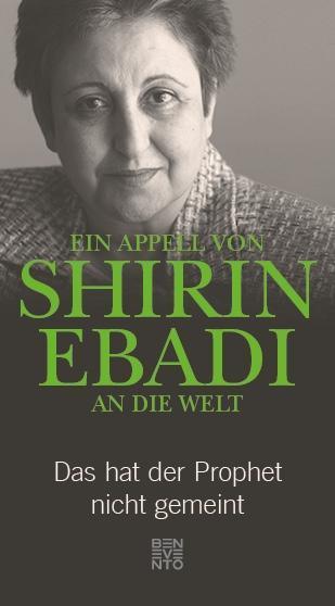 Shirin Ebadi Ein Appell von  an die Welt