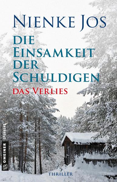 Nienke Jos Die Einsamkeit der Schuldigen - Das Verlies