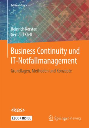 Heinrich Kersten, Gerhard Klett Business Continuity und IT-Notfallmanagement