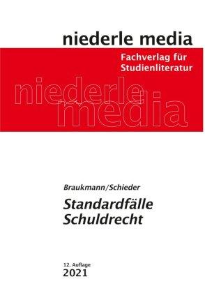 Michael Braukmann, Christian Schieder Standardfälle Schuldrecht - 2021
